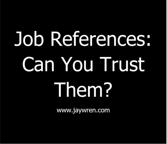 Job References: Can You Trust Them?