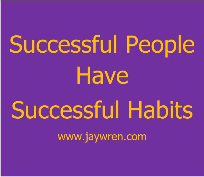 Success Made Simple Successful People Have Successful Habits.