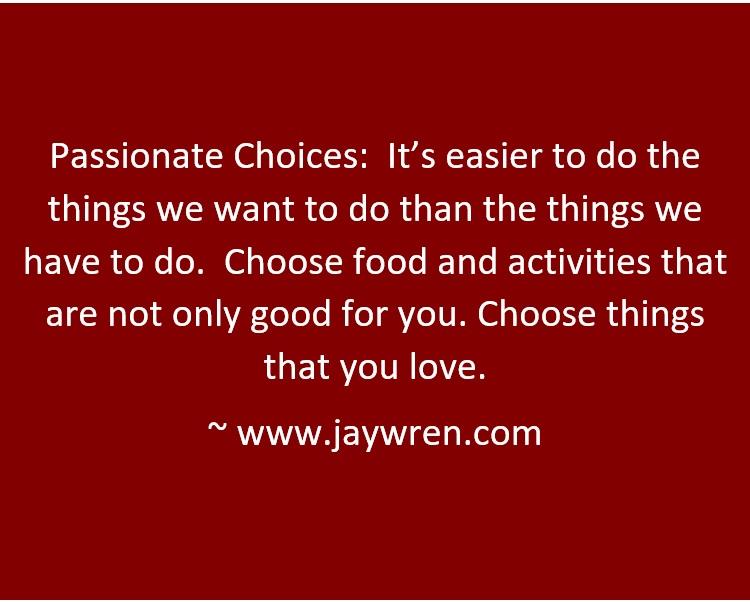 Passionate Choices